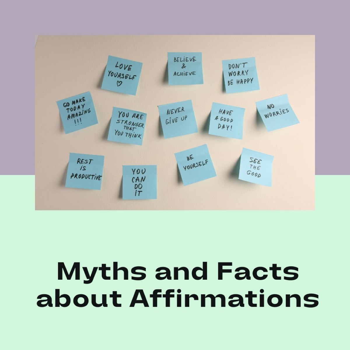 Blue sticky notes carrying short affirmations, above the title 'Myths and Facts about Affirmations'